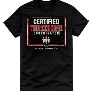 Certified 3some Coordinator Shirt