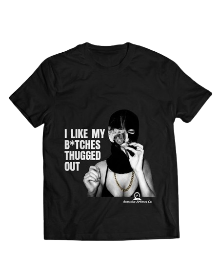 Thugged Out Shirt